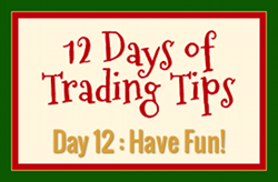 12 Days of Trading Tips Day 12